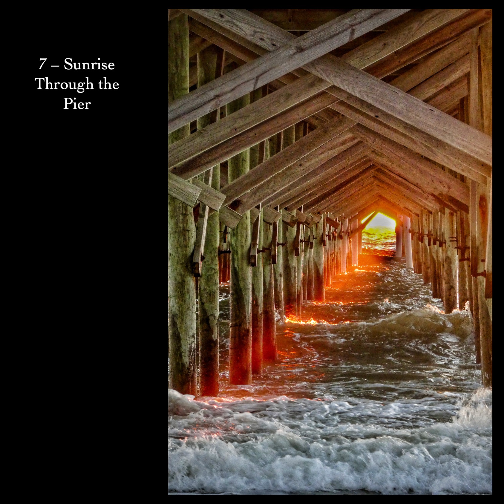 7   Sunrise Through the Pier